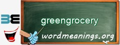 WordMeaning blackboard for greengrocery